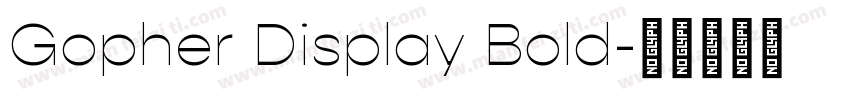Gopher Display Bold字体转换